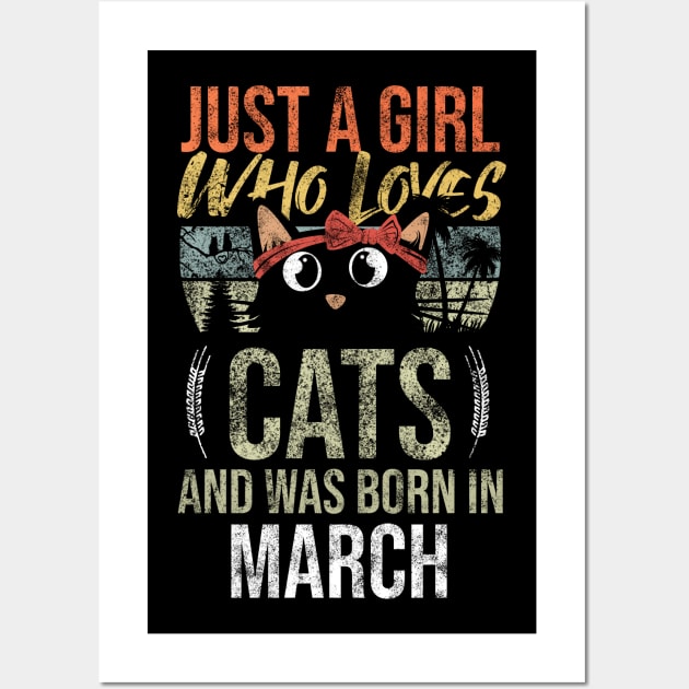 Just A Girl Who Loves Cats And Was Born In March Birthday Wall Art by Rishirt